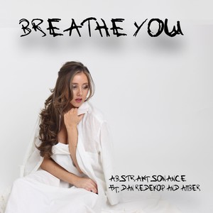 Breathe You (feat. Amber Prothero)