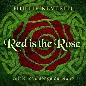 Phillip Keveren - The Rose of Tralee(feat. Nicholas Gold)