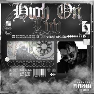 High On Luv (feat. AstroTheMartxn) (Explicit)