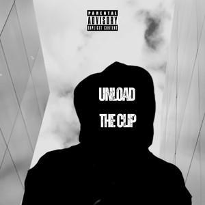 Unload the Clip (Explicit)