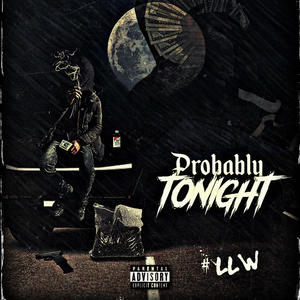 Probably Tonight (Explicit)