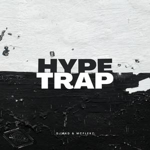 Hype Trap (feat. DJ MAD)