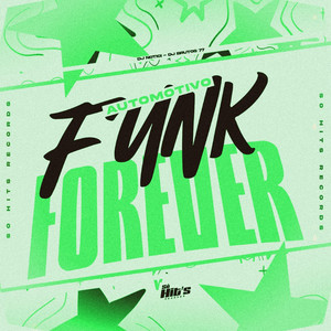 Automotivo Funk Forever (Explicit)
