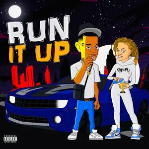 Run it up (feat. JamesTooCold) [Explicit]