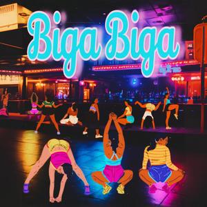 Biga Biga (Explicit)
