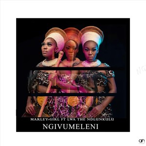 Ngivumeleni(feat. Lwa the Ndlunkulu)