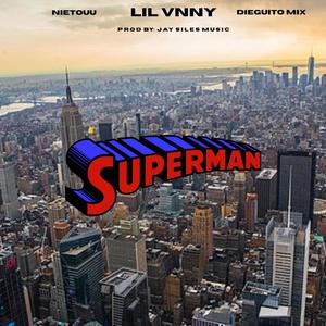 Superman (feat. Nietouu & Dieguitto Mix) [Explicit]