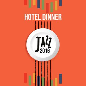 Hotel Dinner Jazz 2016