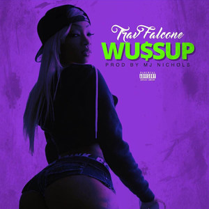 Wussup (Explicit)