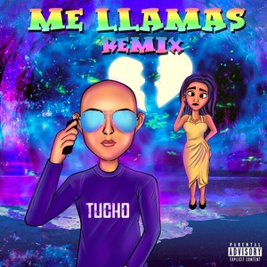 Me Llamas (Remix) [Explicit]