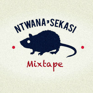 Ntwana 'se Kasi (Explicit)