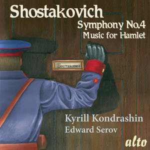 Shostakovich: Symphony No. 4, Music for Hamlet