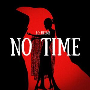 No Time (Explicit)