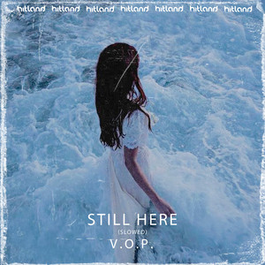 Still Here (Slowed)