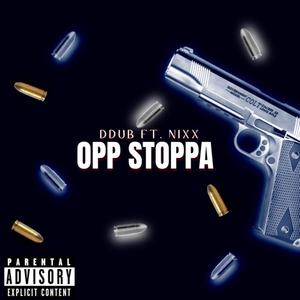 OPP STOPPA (feat. NIXX) [Explicit]