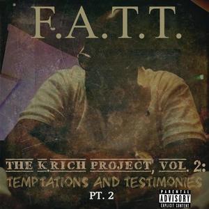 The K.Rich Project, Vol. 2: Temptations and Testimonies, Pt. 2 (Explicit)