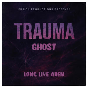 TRAUMA (feat. GHOST)