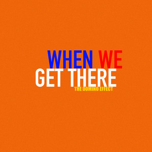 When We Get There (Radio Edit)