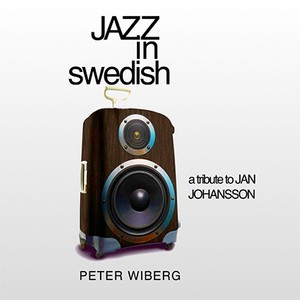 Jazz in Swedish: A Tribute to Jan Johanssson