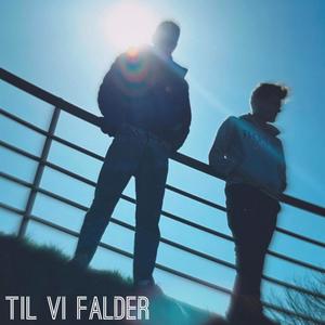 Til vi falder (feat. Beso) (Explicit)