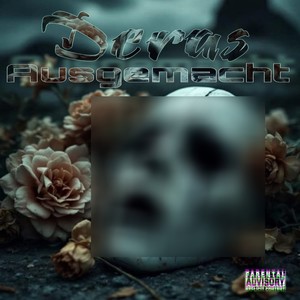 Ausgemacht (Explicit)