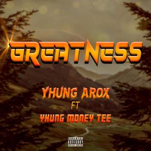 GREATNESS (Explicit)