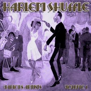 Harlem Shuffle - Vol 1