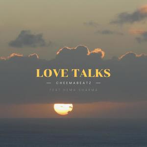 Love Talks (feat. Hema Sharma)