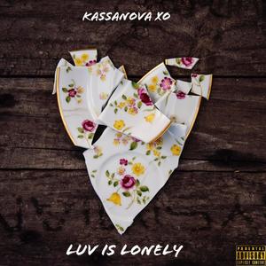 Love Is Lonely (Explicit)