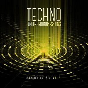 Techno Underground Sessions, Vol. 4