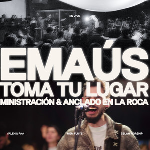 Emaús + Toma tu lugar (En Vivo)