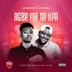 AGBE MA NE KPA (feat. Jah Phinga)