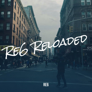 Re6 Reloaded (Explicit)