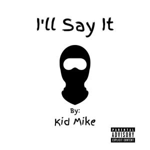 I'll Say It (Explicit)