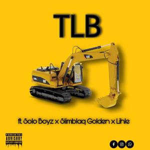 TLB (feat. Solo Boyz & Lihle)