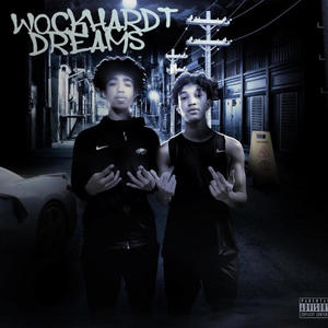 WockHardt Dreams (Explicit)