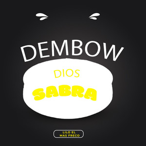 Dios Sabra Dembow (Explicit)