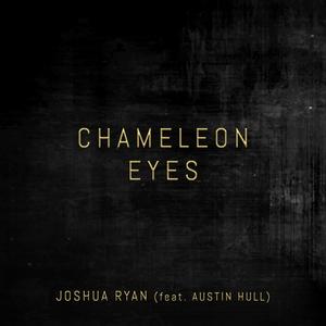 Chameleon Eyes(feat. Austin Hull)