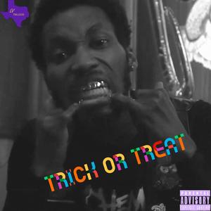 Trick Or Treat (Explicit)