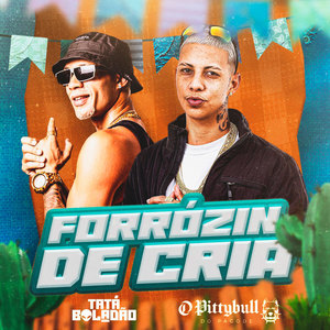 Forrózin de Cria (Explicit)