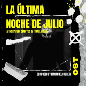 La última noche de Julio (Original Soundtrack)