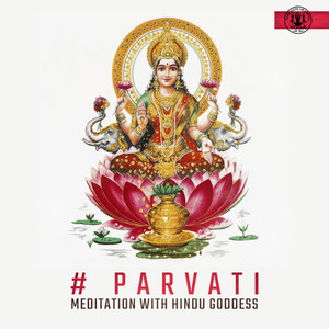 # Parvati: Meditation with Hindu Goddess