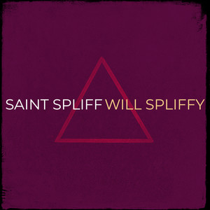 Saint Spliff (Explicit)