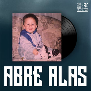 Abre Alas (Explicit)