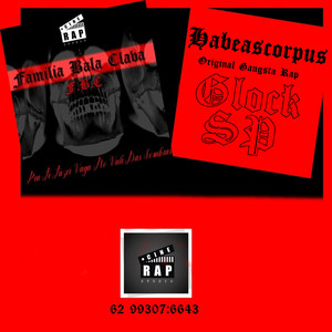 FAMILIA BALA CLAVA GLOCK SP HABEASCORPUS (Explicit)