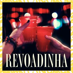 Revoadinha (Explicit)