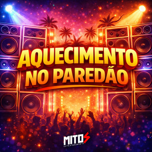 Aquecimento No Paredão (Explicit)