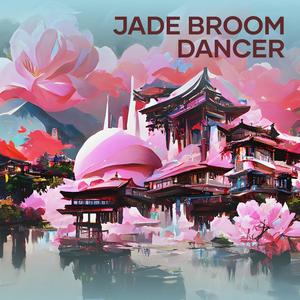 Jade Broom Dancer