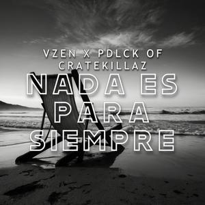 Nada es para siempre (feat. Pdlck of cratekillaz) [Explicit]