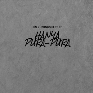 HANYA PURA-PURA
